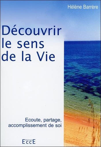 [9782351952023] Découvrir le sens de la Vie