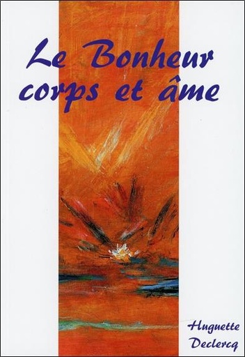 [9782351952177] Le Bonheur corps et âme