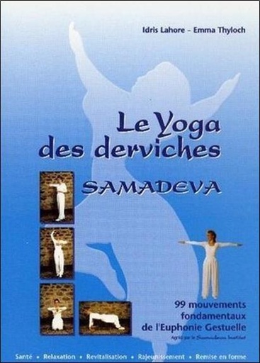 [9782351952184] Le Yoga des derviches - Samadeva