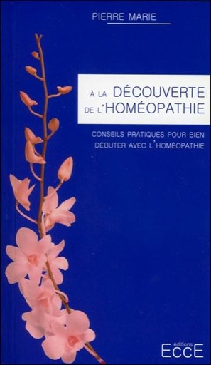 [9782351952375] A la découverte de l'homéopathie