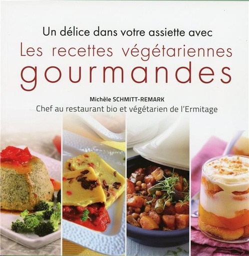 [9782351952740] Les recettes végétariennes gourmandes - Un délice dans votre assiette