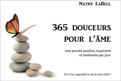[9782351952863] [épuisé] 365 douceurs pour l'âme - Une pensée positive, inspirante et motivante par jour