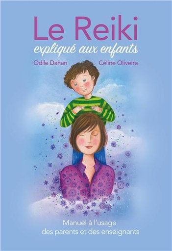 [9782351953020] Le Reiki expliqué aux enfants - Manuel à l'usage des parents et des enseignants
