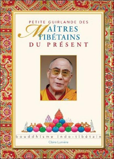 [9782354540029] Petite Guirlande des Maîtres tibétains du présent