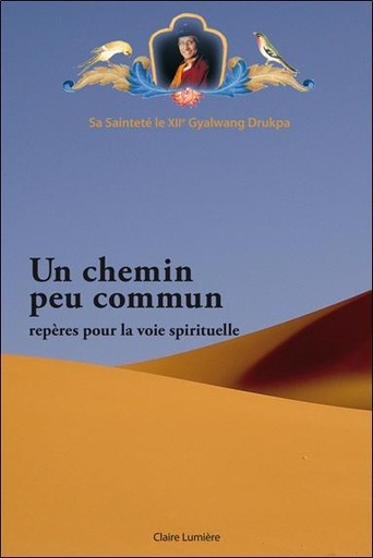 [9782354540074] Un chemin peu commun - Repères pour la voie spirituelle
