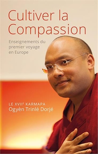 [9782354540241] Cultiver la compassion - Enseignements du premier voyage en Europe