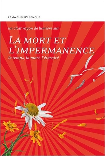 [9782354540272] La Mort et l'impermanence - Le temps, la mort, l'éternité