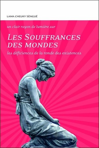 [9782354540289] Les Souffrances des mondes - Les déficiences de la ronde des existences