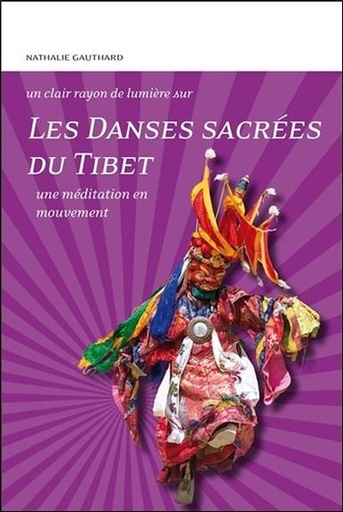 [9782354540326] Les Danses sacrées du Tibet - Une méditation en mouvement