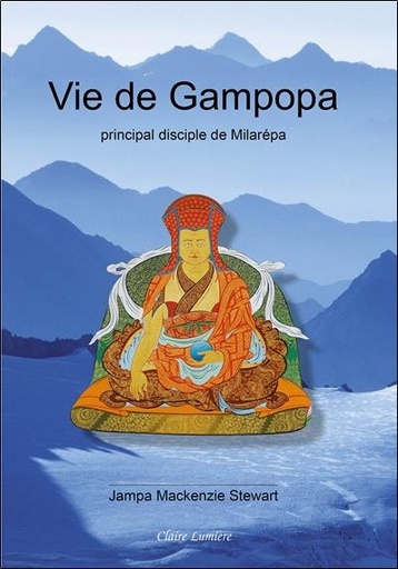 [9782354540593] Vie de Gampopa - Principal disciple de Milarépa