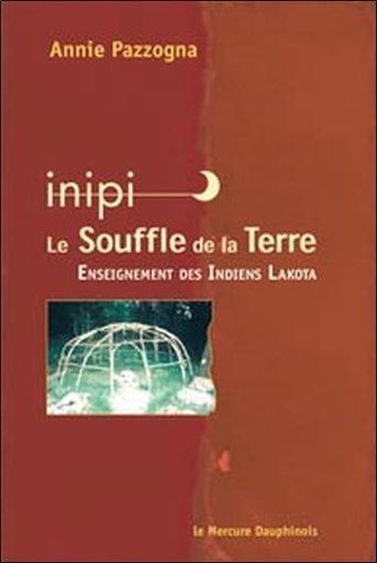 Couverture du livre Inipi - Le souffle de la terre de Annie Pazzogna