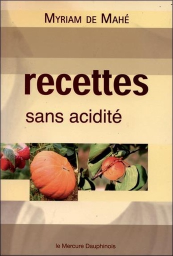 [9782356620149] Recettes sans acidité