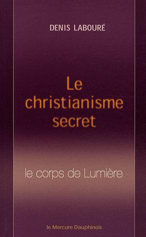 [9782356620163] Le Christianisme secret