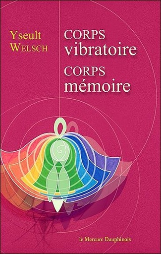 [9782356620170] Corps vibratoire - Corps mémoire