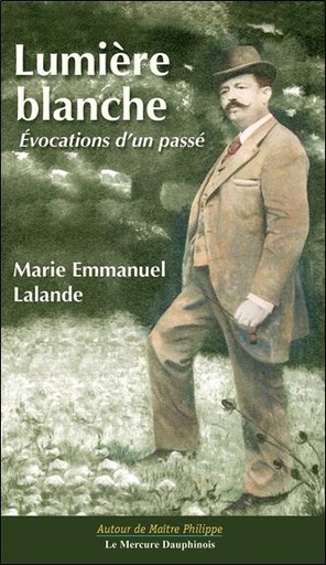 [9782356620286] Lumière blanche - Evocations d'un passé