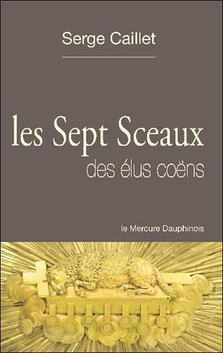 Couverture du livre Les sept sceaux des élus coëns de Serge Caillet