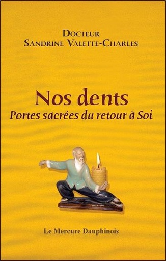[9782356620507] Nos dents - Portes sacrées du retour à Soi
