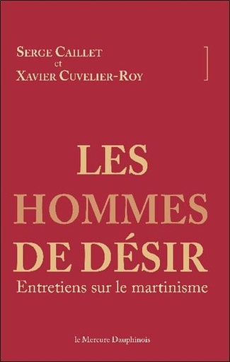 Couverture du livre Les hommes de désir - Entretiens sur le martinisme de Serge Caillet