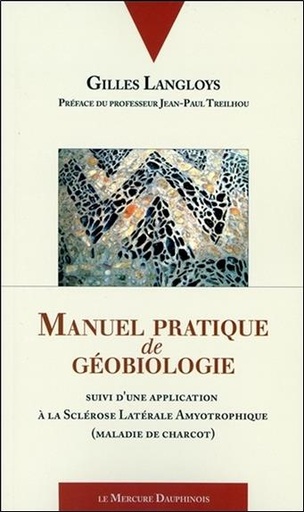 [9782356620569] Manuel pratique de géobiologie