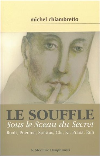 [9782356620606] Le souffle = Sous le Sceau du Secret