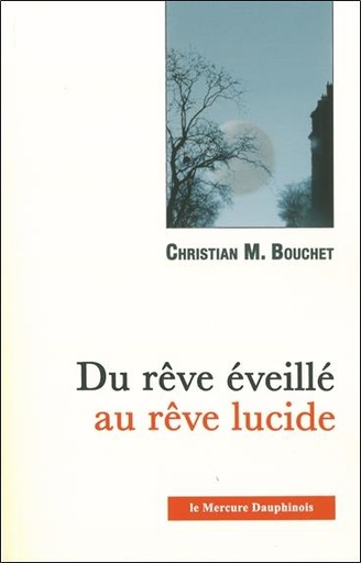 [9782356620613] Du rêve éveillé au rêve lucide