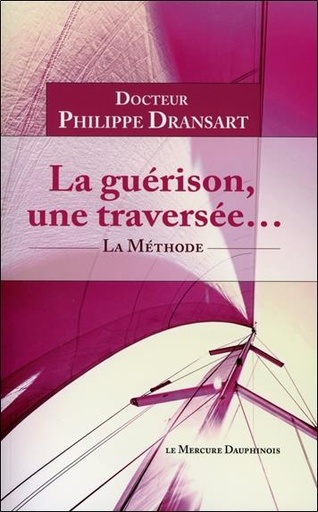 [9782356620828] La guérison, une traversée... La Méthode