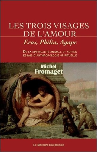 [9782356624901] Les trois visages de l'amour - Eros, Philia, Agape