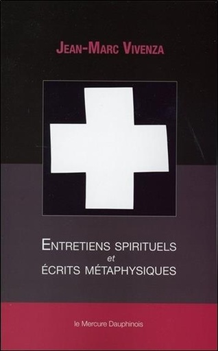 [9782356624994] Entretiens spirituels et écrits métaphysiques