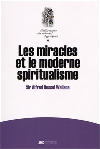 Couverture du livre Les miracles et le moderne spiritualisme de Alfred Russel Wallace