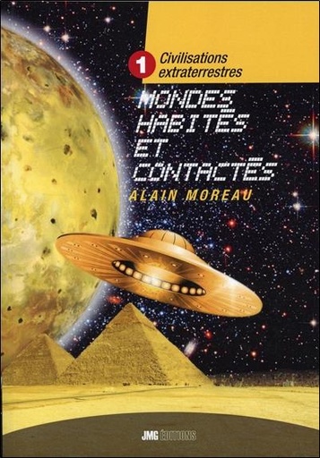 Couverture du livre Civilisations extraterrestres Tome 1 - Mondes habités et contactés de Alain Moreau