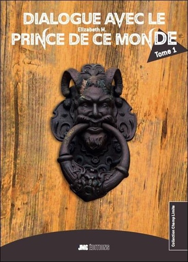 [9782357840430] Dialogue avec le Prince de ce monde - Tome 1