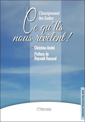 [9782357840546] L'Enseignement des Guides - Ce qu'ils nous révèlent !