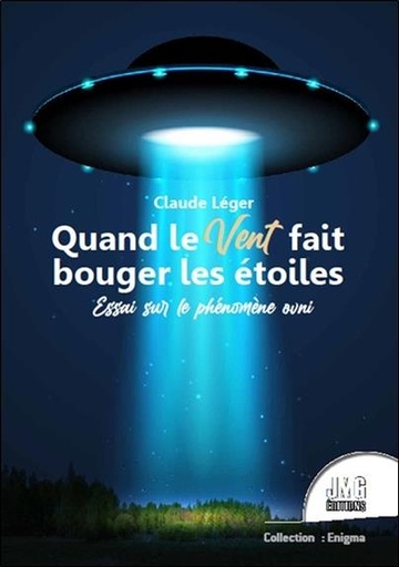 [9782357840881] Quand le Vent fait bouger les étoiles - Essai sur le phénomène Ovni