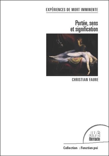 Couverture du livre Expériences de mort imminente - Portée, sens et signification de Christian Faure