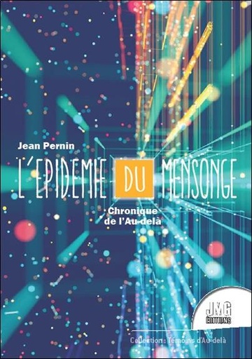 [9782357840997] L'épidémie du mensonge - Chronique de l'Au-delà