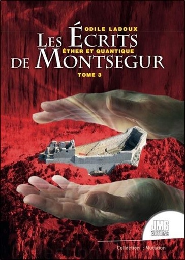 [9782357841024] Les écrits de Montségur Tome 3 - Ether et quantique