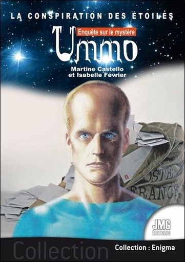 Couverture du livre La conspiration des étoiles - Enquête sur le mystère Ummo de Martine Castello