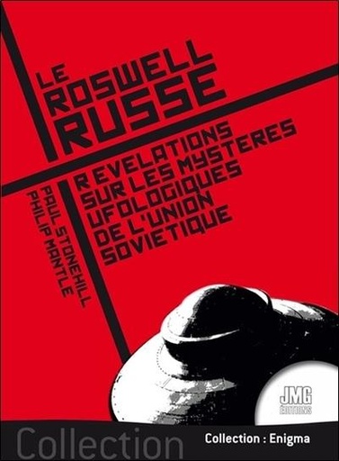[9782357841444] Le Roswell russe - Révélations sur les mystères ufologiques de l'Union Soviétique