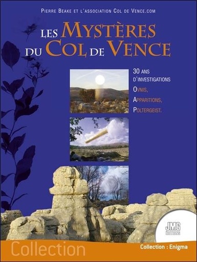 [9782357841574] Les mystères du col de Vence - 30 ans d'investigations - Ovnis, Apparitions, Poltergeist