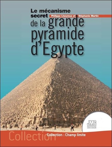 [9782357841611] Le mécanisme secret de la grande pyramide d'Egypte