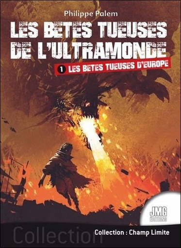 [9782357841703] Les bêtes tueuses de l'ultramonde - Tome 1 : Les bêtes tueuses d'Europe