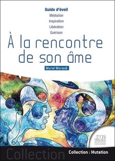 [9782357841857] A la rencontre de son âme - Guide d'éveil