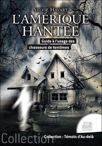 [9782357841901] L'Amérique hantée - Guide à l'usage des chasseurs de fantômes