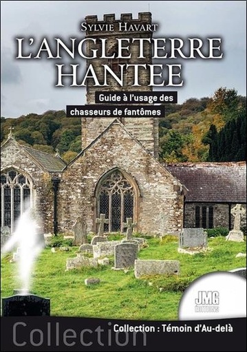 [9782357841918] L'Angleterre hantée - Guide à l'usage des chasseurs de fantômes