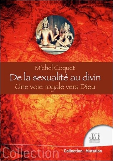 [9782357842069] De la sexualité au divin - Une voie royale vers Dieu