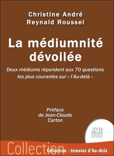 [9782357842526] La médiumnité dévoilée - Deux médiums répondent aux 70 questions les plus courantes sur "l'Au-delà"