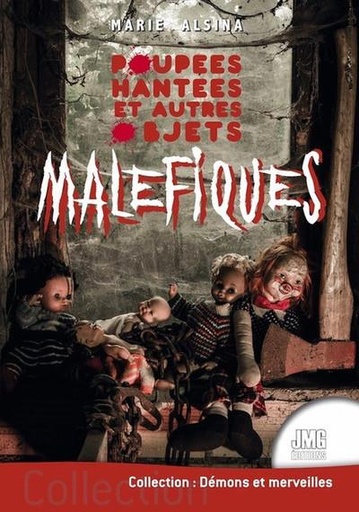 Couverture du livre Poupées hantées et autres objets maléfiques de Marie Alsina