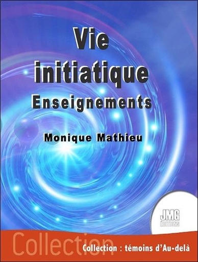 [9782357843042] Vie initiatique - Enseignements