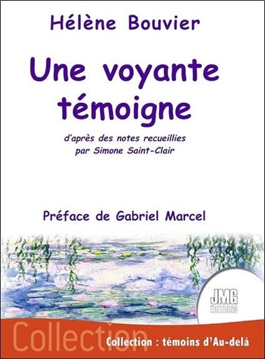 [9782357843097] Une voyante témoigne d'après des notes recueillies par Simone Saint-Clair