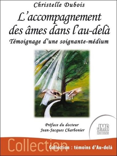 [9782357843219] L'accompagnement des âmes dans l'au-delà - Témoignage d'une soignante-médium